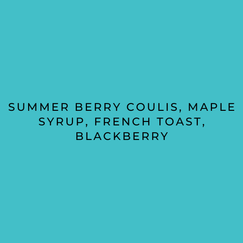 Flavour descriptions for El Diamente Bright & Fruity: Summer Berry Coulis, Maple Syrup, French Toast, Blackberry