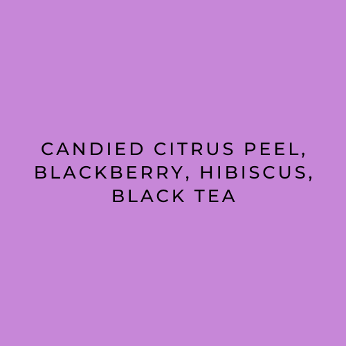 Candied Citrus Peel Blackberry Hibiscus Black Tea Flavour Descriptions Mutambu Lot 45