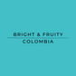 Bright & Fruity Colombia 