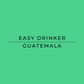 Text 'EASY DRINKER GUATEMALA' on a green background