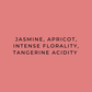 Text on a pink background describing jasmine, apricot, intense florality, and tangerine acidity.