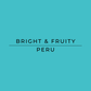 Text "Bright and Fruity, Peru" On a blue background
