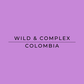 Text 'Wild & Complex Colombia' on a purple background
