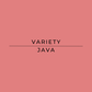 Text: Variety Java on a pink background