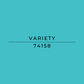 A solid turquoise color swatch with black text reading 'VARIETY' and '74158' centered on the image.