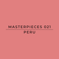 A solid terracotta pink color swatch with black text in the center reading 'MASTERPIECES 021 PERU'.