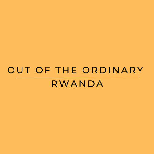 Text 'Out of the Ordinary Rwanda' on a yellow background