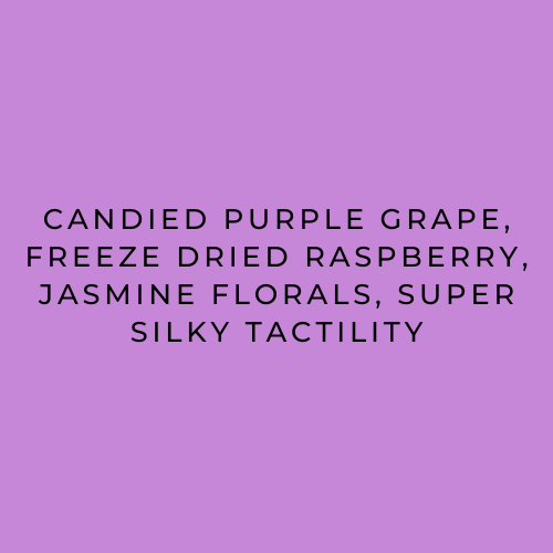 A solid purple square with centered black text reading: 'CANDIED PURPLE GRAPE, FREEZE DRIED RASPBERRY, JASMINE FLORALS, SUPER SILKY TACTILITY'.