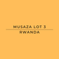 Text 'MUSAZA LOT 3 RWANDA' on a yellow background