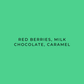 Flavour Descriptions, red berries milk chocolate and caramel