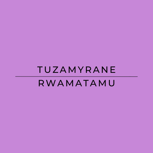 Text 'TUZAMYRANE RWAMATAMU' on a purple background